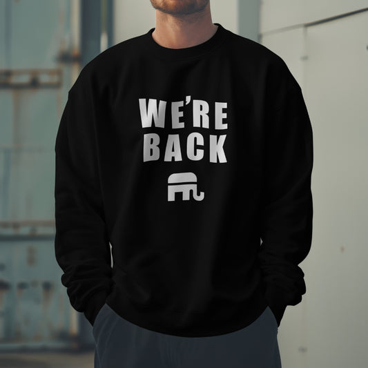 Unisex We're Back Sweatshirt