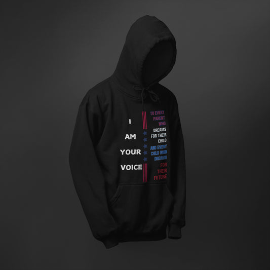 I AM YOUR VOICE Unisex Hoodie