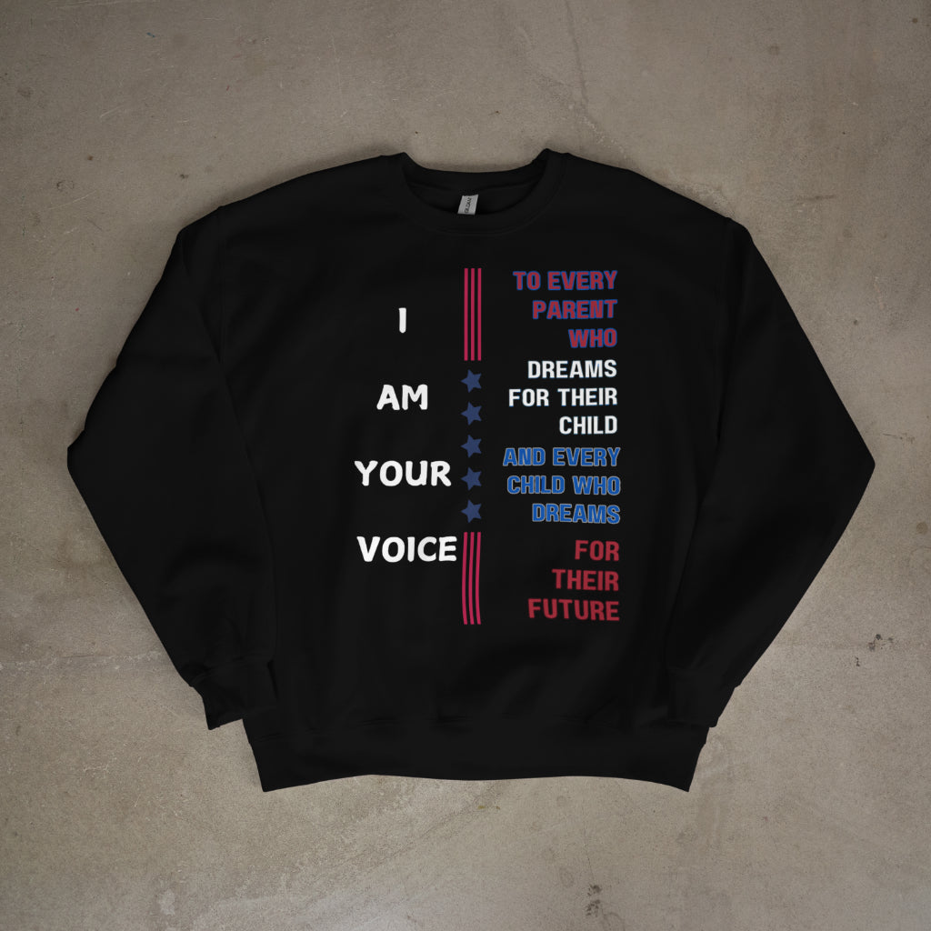 Unisex I AM YOUR VOICE Sweatshirt