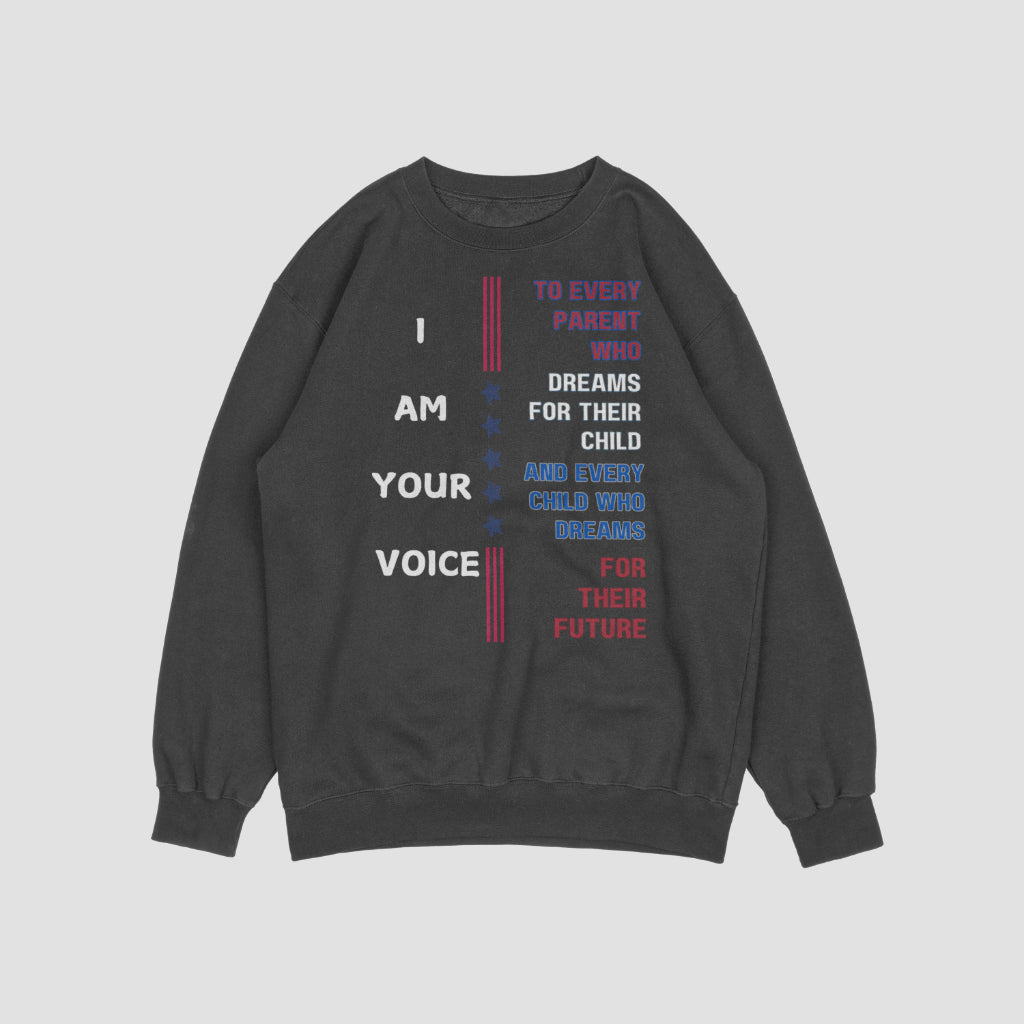 Unisex I AM YOUR VOICE Sweatshirt